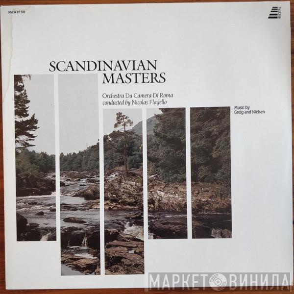 Orchestra Da Camera Di Roma, Nicolas Flagello, Edvard Grieg, Carl Nielsen - Scandinavian Masters - Music By Grieg And Nielsen