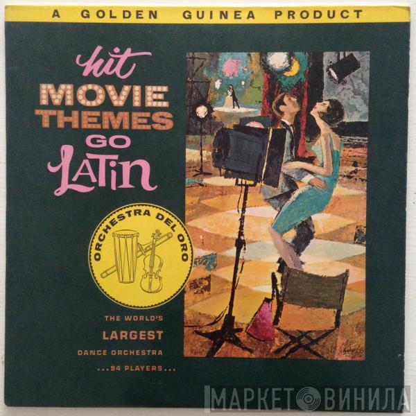 Orchestra Del Oro - Hit Movie Themes Go Latin