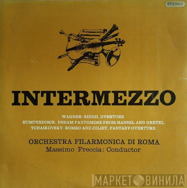 Orchestra Filarmonica Di Roma, Massimo Freccia - Intermezzo