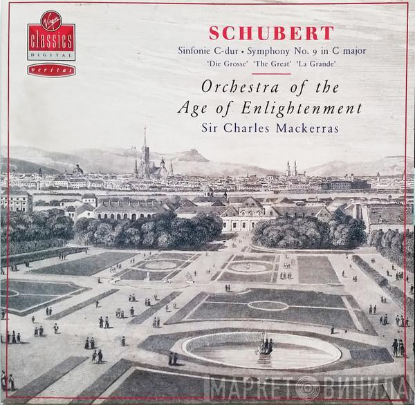 Orchestra Of The Age Of Enlightenment, Sir Charles Mackerras, Franz Schubert - Symphony No. 9 In C Major