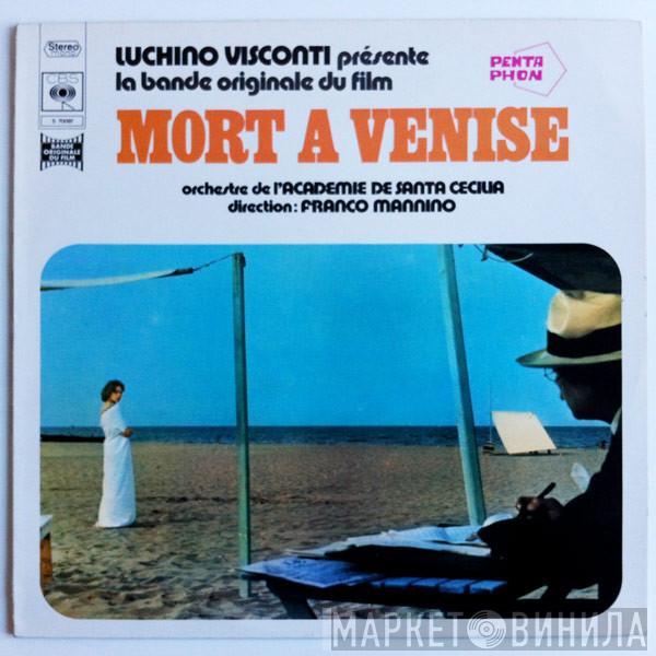 Orchestra dell'Accademia Nazionale di Santa Cecilia, Franco Mannino - Mort A Venise (Bande Originale Du Film)