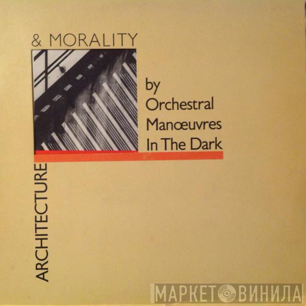  Orchestral Manoeuvres In The Dark  - Architecture & Morality