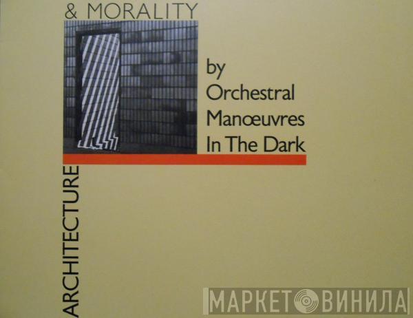  Orchestral Manoeuvres In The Dark  - Architecture & Morality