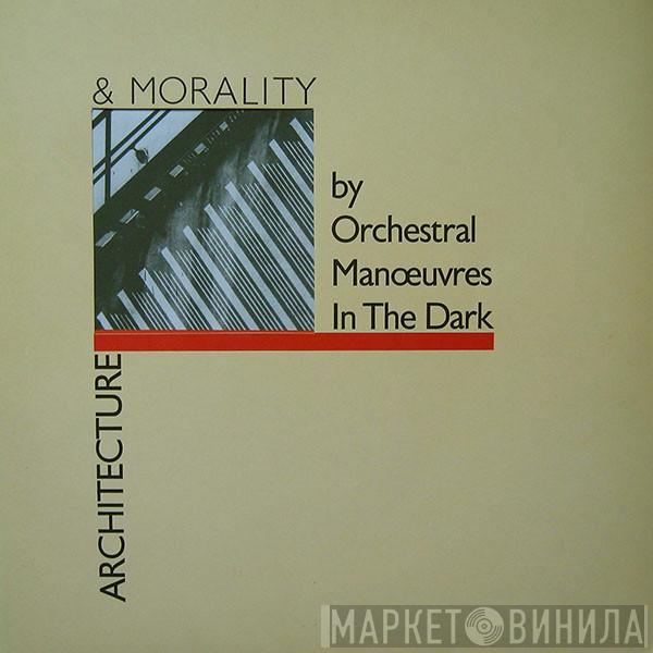  Orchestral Manoeuvres In The Dark  - Architecture & Morality