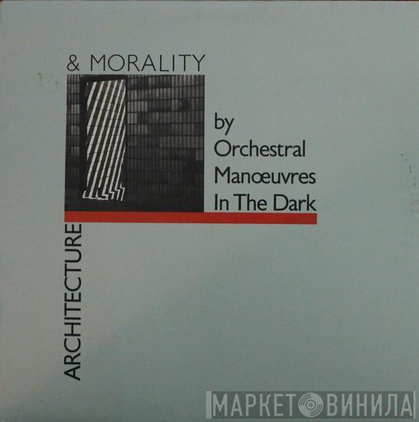  Orchestral Manoeuvres In The Dark  - Architecture & Morality