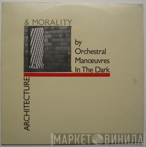  Orchestral Manoeuvres In The Dark  - Architecture & Morality