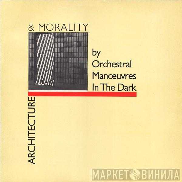  Orchestral Manoeuvres In The Dark  - Architecture & Morality