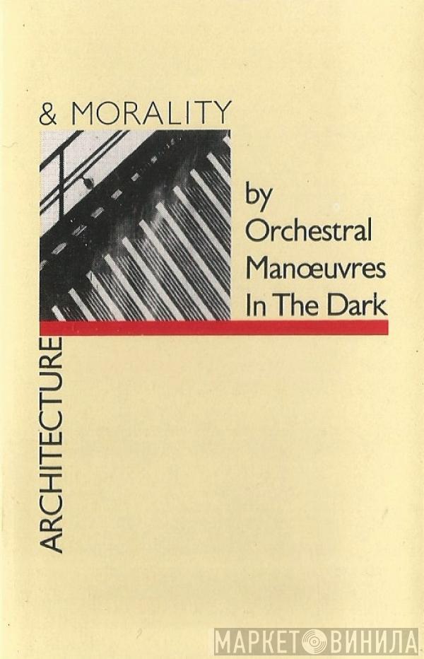  Orchestral Manoeuvres In The Dark  - Architecture & Morality