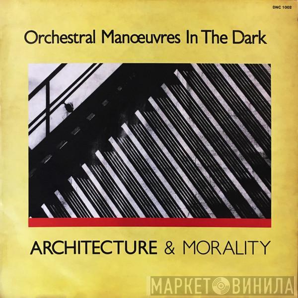  Orchestral Manoeuvres In The Dark  - Architecture & Morality