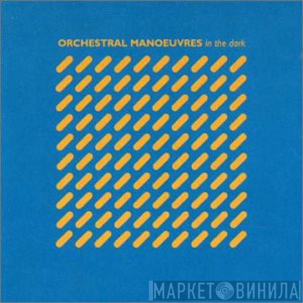  Orchestral Manoeuvres In The Dark  - Orchestral Manoeuvres In The Dark