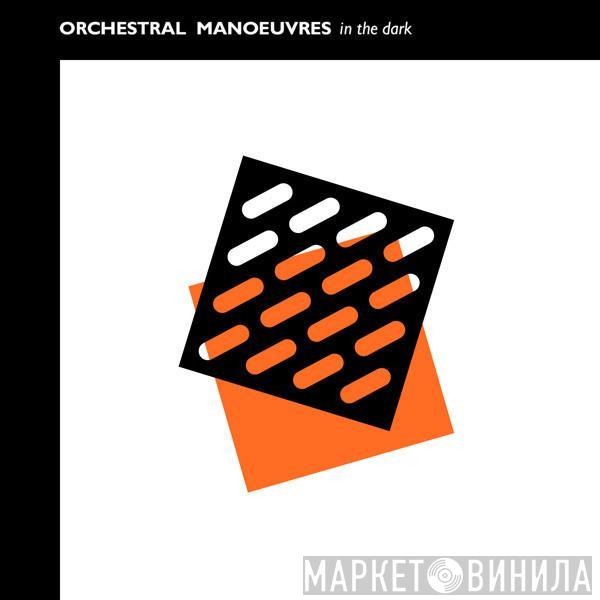  Orchestral Manoeuvres In The Dark  - Orchestral Manoeuvres In The Dark