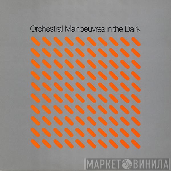  Orchestral Manoeuvres In The Dark  - Orchestral Manoeuvres In The Dark