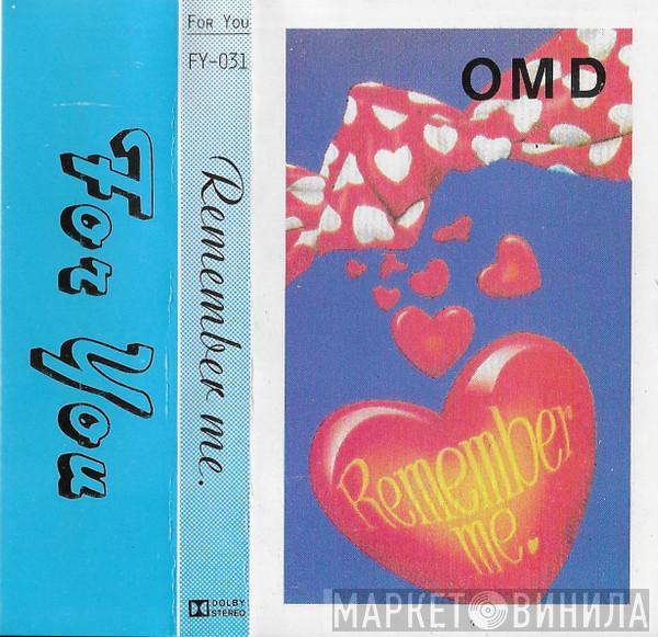  Orchestral Manoeuvres In The Dark  - Remember Me