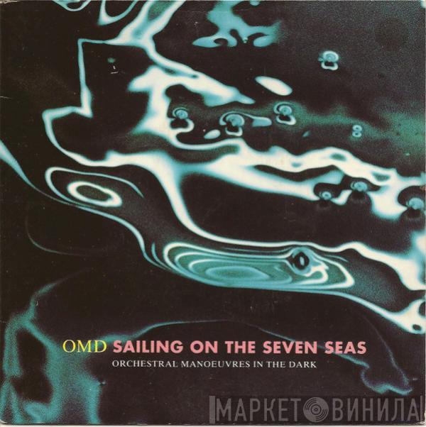  Orchestral Manoeuvres In The Dark  - Sailing On The Seven Seas