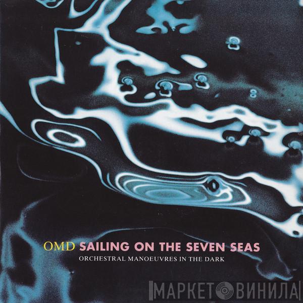 Orchestral Manoeuvres In The Dark - Sailing On The Seven Seas