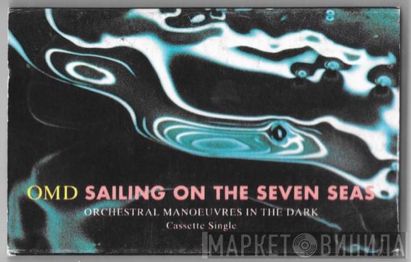 Orchestral Manoeuvres In The Dark - Sailing On The Seven Seas