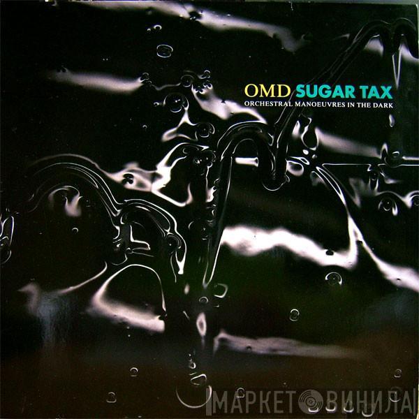 Orchestral Manoeuvres In The Dark - Sugar Tax