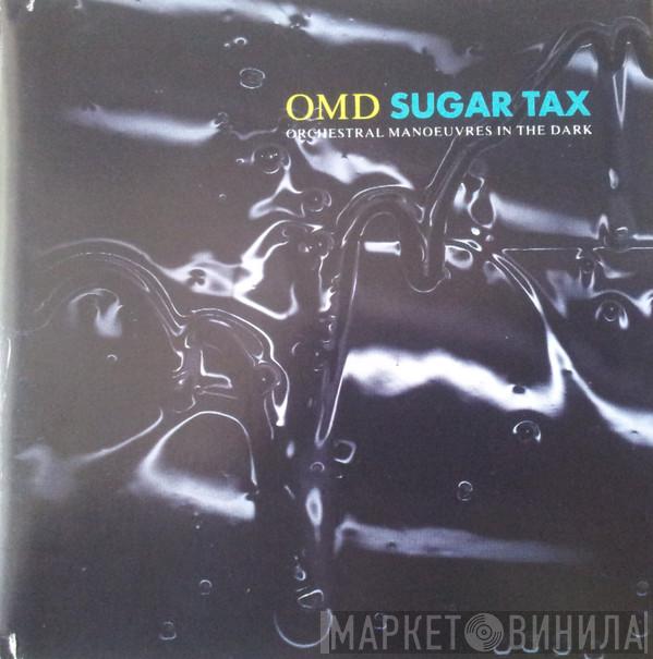 Orchestral Manoeuvres In The Dark - Sugar Tax