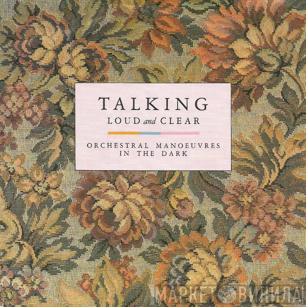 Orchestral Manoeuvres In The Dark - Talking Loud And Clear