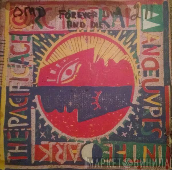  Orchestral Manoeuvres In The Dark  - The Pacific Age