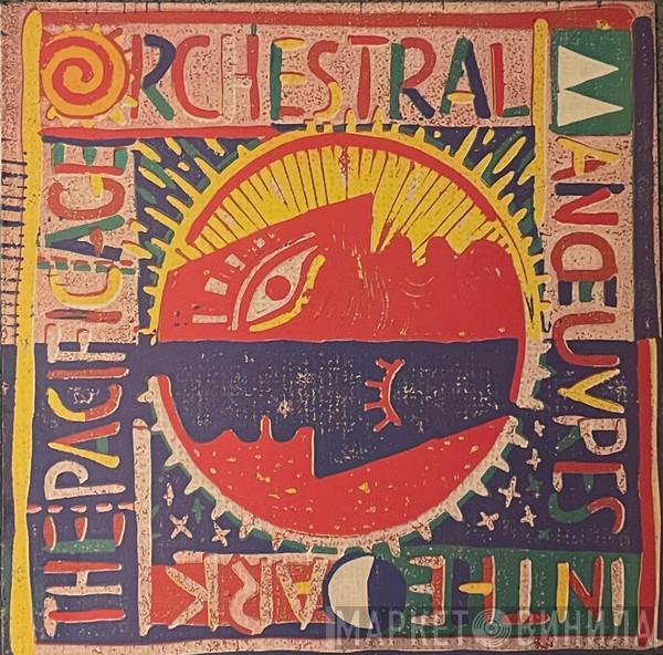  Orchestral Manoeuvres In The Dark  - The Pacific Age