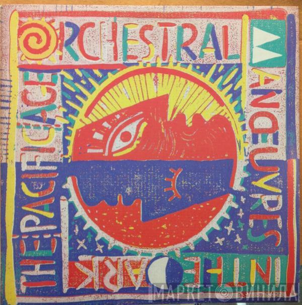  Orchestral Manoeuvres In The Dark  - The Pacific Age