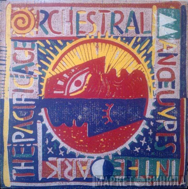  Orchestral Manoeuvres In The Dark  - The Pacific Age