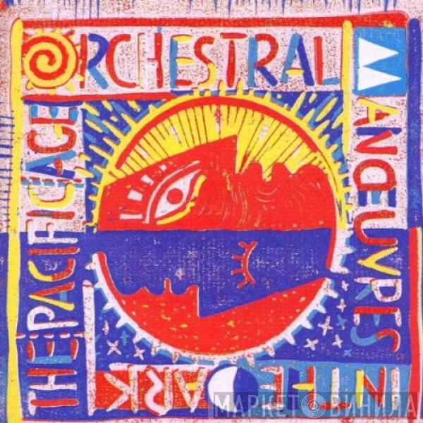  Orchestral Manoeuvres In The Dark  - The Pacific Age