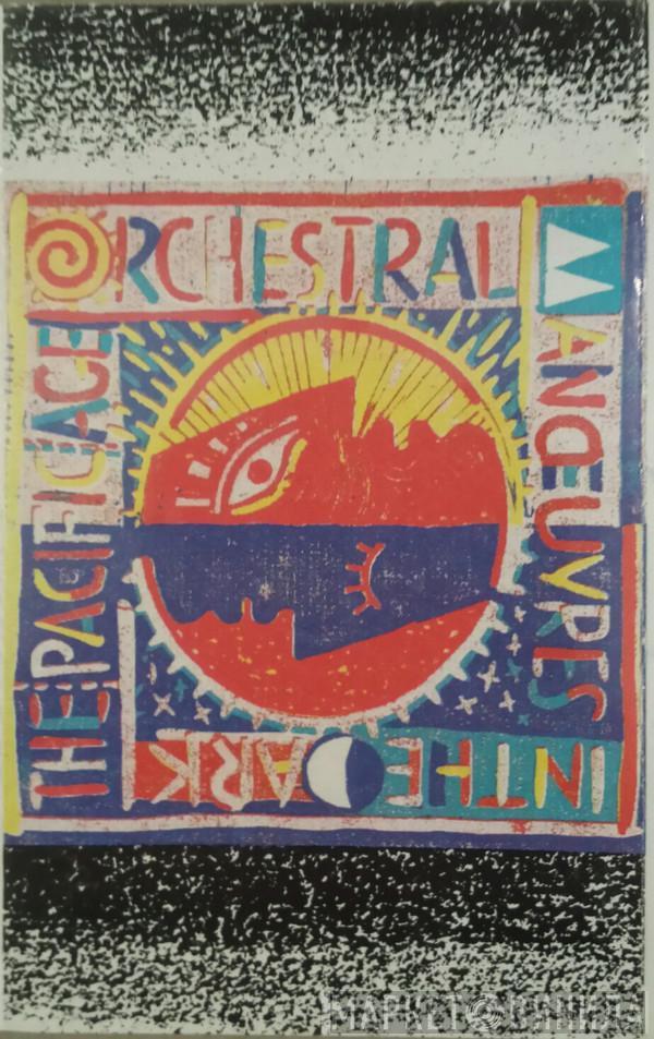  Orchestral Manoeuvres In The Dark  - The Pacific Age