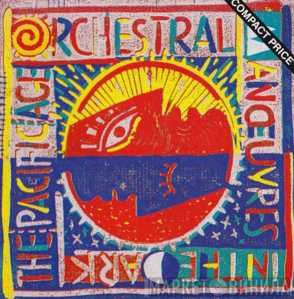  Orchestral Manoeuvres In The Dark  - The Pacific Age