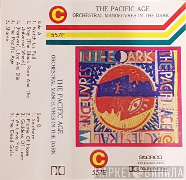  Orchestral Manoeuvres In The Dark  - The Pacific Age