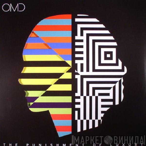 Orchestral Manoeuvres In The Dark - The Punishment Of Luxury
