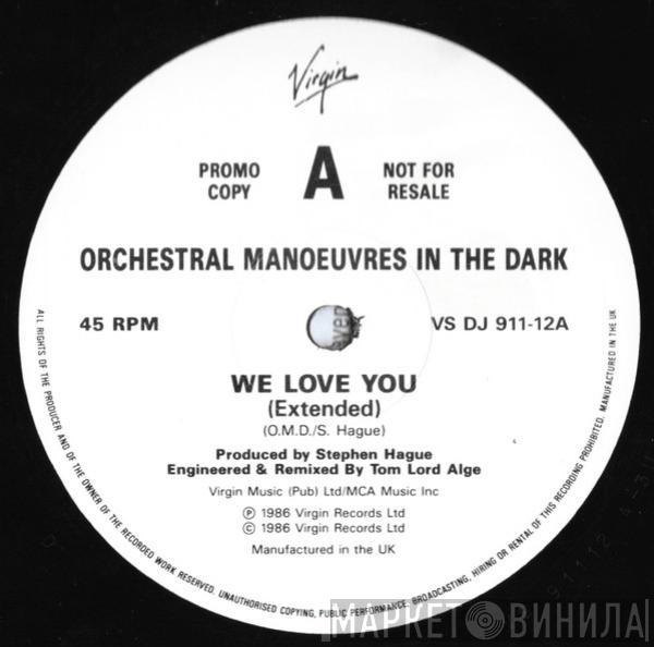 Orchestral Manoeuvres In The Dark - We Love You (Extended)