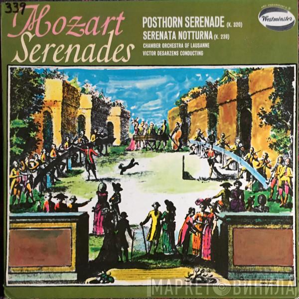 Orchestre De Chambre De Lausanne, Victor Desarzens - Serenades / Posthorn Serenade (K. 320) / Serenata Notturna (K. 239)