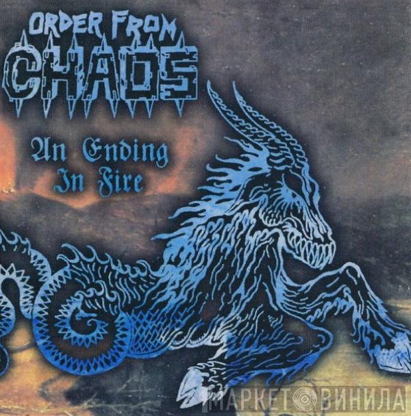  Order From Chaos  - An Ending In Fire