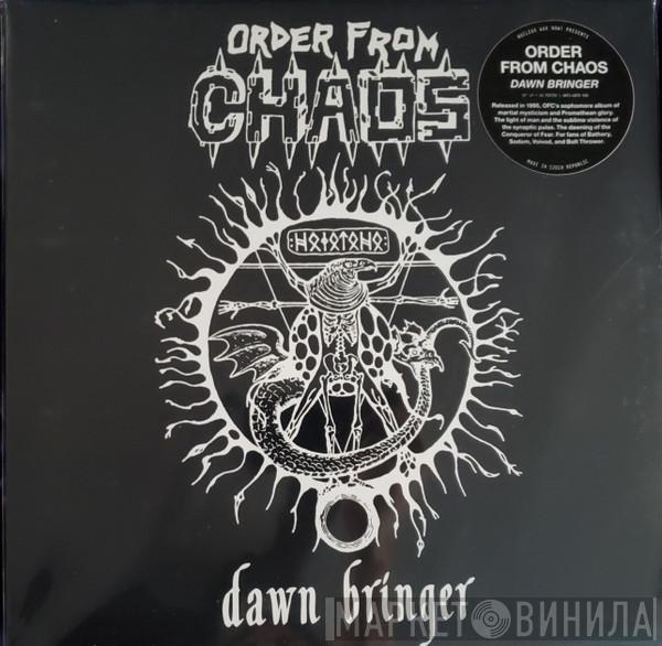 Order From Chaos - Dawn Bringer