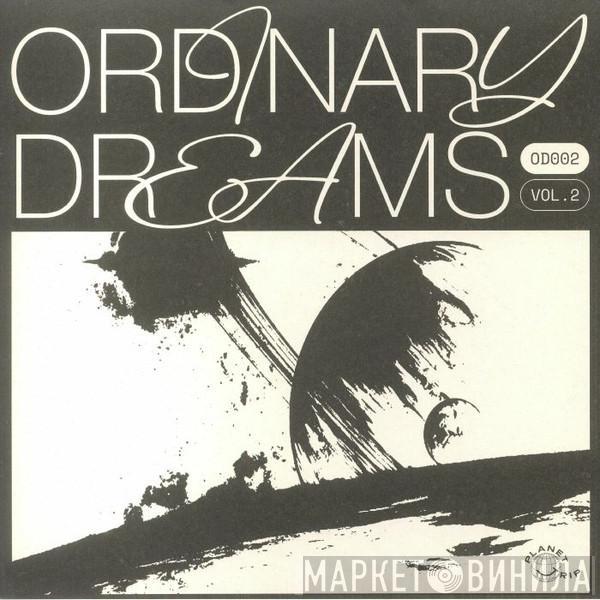 - Ordinary Dreams Vol. 2