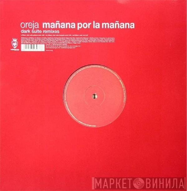 Oreja - Mañana Por La Mañana (Dark Suite Remixes)