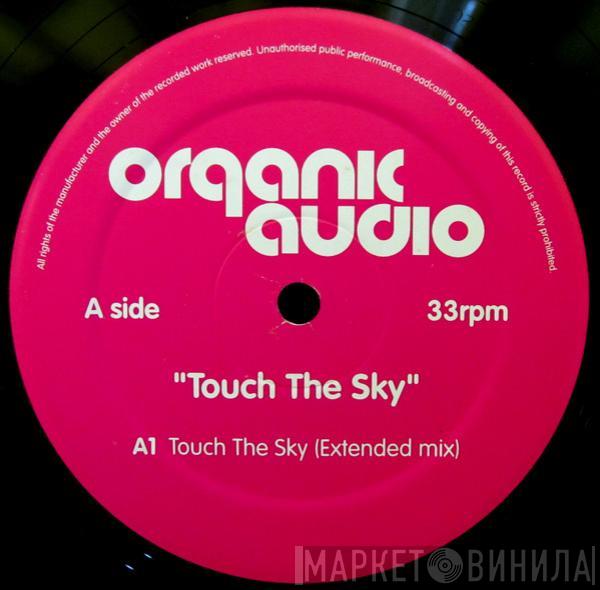 Organic Audio - Touch The Sky