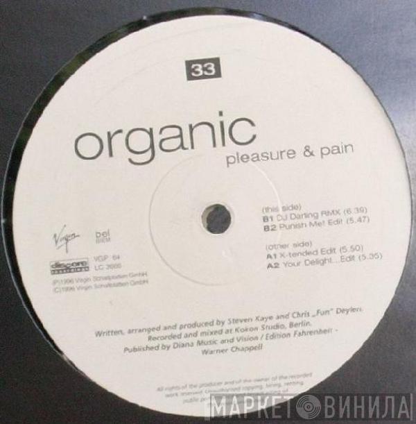 Organic  - Pleasure & Pain