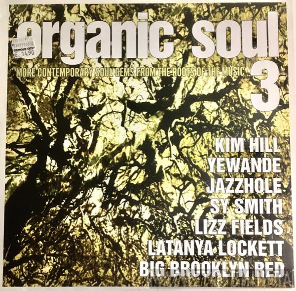  - Organic Soul 3