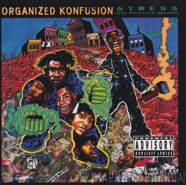  Organized Konfusion  - Stress (The Extinction Agenda)