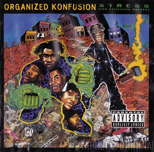  Organized Konfusion  - Stress (The Extinction Agenda)