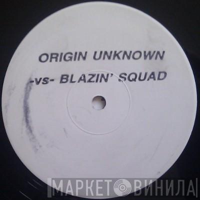 Origin Unknown, Blazin' Squad - The Good, The Bad And The Ugly