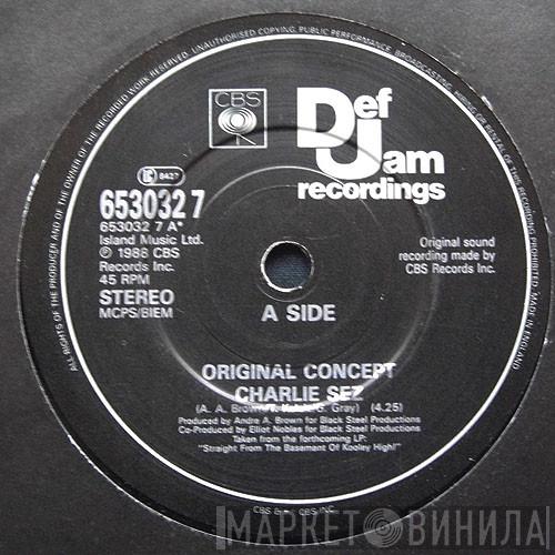 Original Concept - Charlie Sez / Runnin Yo' Mouth