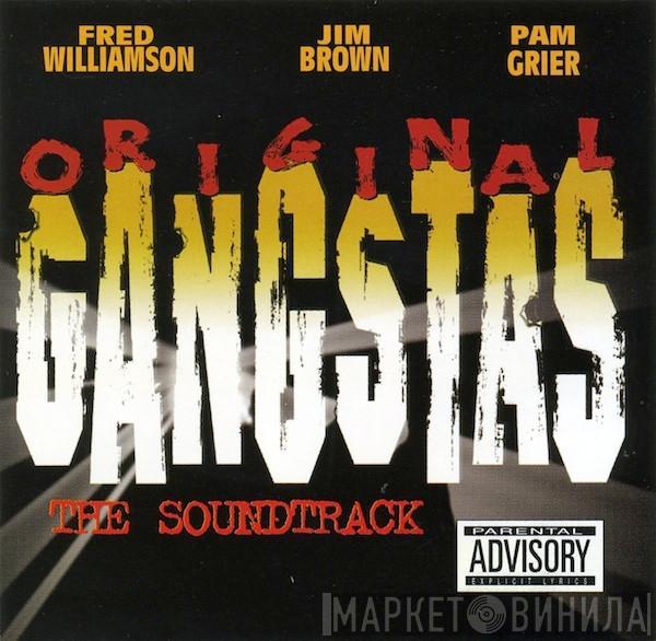  - Original Gangstas (The Soundtrack)