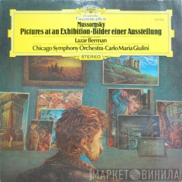 , Original Piano Version: Modest Mussorgsky , Orchestral Version By Lazar Berman : Maurice Ravel • The Chicago Symphony Orchestra  Carlo Maria Giulini  - Pictures At An Exhibition = Bilder Einer Ausstellung