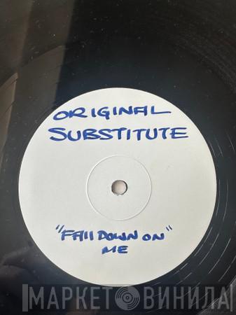 Original Substitute - Mekka Strings / Fall Down On Me
