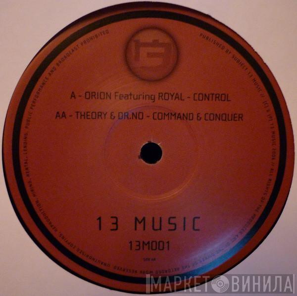 Orion , Royal , Theory , Dr. Know  - Control / Command & Conquer