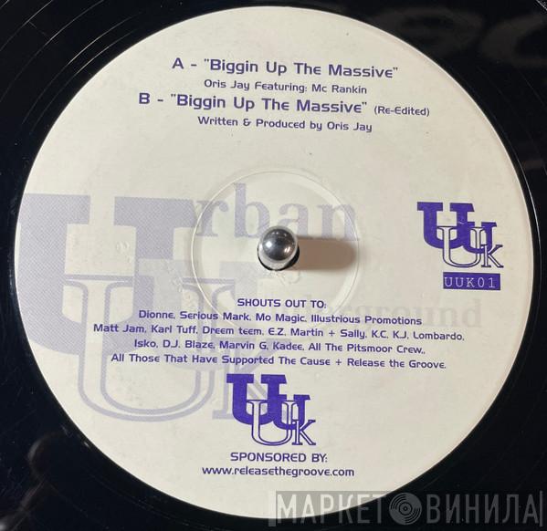 Oris Jay, MC Ranking - Biggin Up The Massive